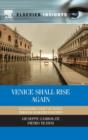 Image for Venice shall rise again  : engineered uplift of Venice through seawater injection