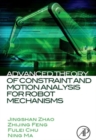 Image for Advanced Theory of Constraint and Motion Analysis for Robot Mechanisms