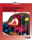 Image for Cell Press Reviews: Core Concepts in Cell Biology