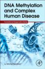 Image for DNA methylation and complex human disease