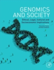 Image for Genomics and society  : ethical, legal-cultural, and socioeconomic implications