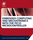 Image for Embedded computing and mechatronics with the PIC32 microcontroller