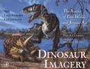 Image for Dinosaur imagery  : the science of lost worlds and Jurassic art
