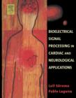 Image for Bioelectrical Signal Processing in Cardiac and Neurological Applications
