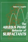 Image for The Aqueous Phase Behavior of Surfactants