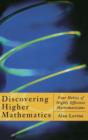 Image for Discovering higher mathematics  : four habits of highly effective mathematicians