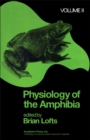 Image for Physiology of the Amphibia Volume 2