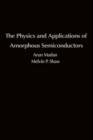 Image for The Physics and Applications of Amorphous Semiconductors