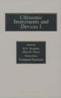 Image for Ultrasonic instruments and devices I  : references for modern instrumentation, techniques, and terminology : Volume 23