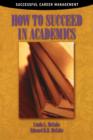Image for How to succeed in academics  : Edward R. B. McCabe and Linda McCabe