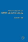 Image for Annual reports on NMR spectroscopyVol. 59 : Volume 59