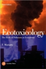 Image for Ecotoxicology  : the study of pollutants in ecosystems