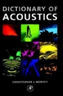 Image for Dictionary of acoustics