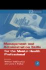 Image for Management and administration skills for the mental health professional