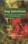 Image for Gap Junctions: Molecular Basis of Cell Communication in Health and Disease