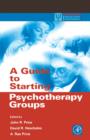 Image for A Guide to Starting Psychotherapy Groups