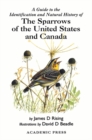 Image for A Guide to the Identification and Natural History of the Sparrows of the United States and Canada