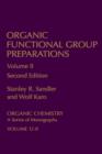 Image for Organic Functional Group Preparations : Organic Chemistry A Series of Monographs