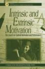 Image for Intrinsic and extrinsic motivation  : the search for optimal motivation and performance