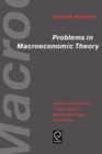 Image for Problems in Macroeconomic Theory