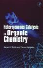 Image for Heterogeneous Catalysis in Organic Chemistry