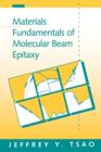 Image for Materials Fundamentals of Molecular Beam Epitaxy