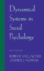 Image for Dynamical Systems in Social Psychology