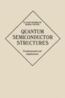 Image for Quantum semiconductor structures  : fundamentals and applications