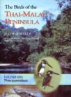 Image for The birds of the Thai-Malayan PeninsulaVol. 1: The non-passerine birds of Southern Thailand, Peninsula Malaysia and Singapore : v. 1 : Non-Passerines