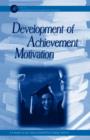 Image for Development of achievment motivation : Volume .
