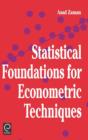 Image for Statistical Foundations for Econometric Techniques