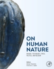 Image for On human nature: biology, psychology, ethics, politics, and religion