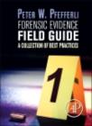 Image for Forensic evidence field guide: a collection of best practices