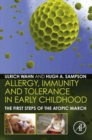 Image for Allergy, immunity and tolerance in early childhood: the first steps of the atopic march