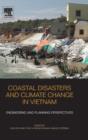 Image for Coastal disasters and climate change in Vietnam  : engineering and planning perspectives