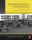 Image for Integrated security systems design  : a complete reference for building enterprise-wide digital security systems