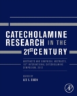 Image for Catecholamine Research in the 21st Century