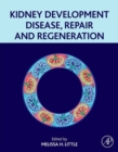 Image for Kidney Development, Disease, Repair and Regeneration