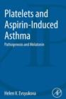 Image for Platelets and Aspirin-Induced Asthma: Pathogenesis and Melatonin