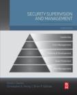 Image for Security supervision and management  : theory and practice of asset protection