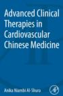 Image for Advanced Clinical Therapies in Cardiovascular Chinese Medicine