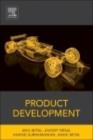 Image for Product development: a structured approach to consumer product development, design, and manufacture