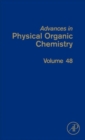 Image for Advances in physical organic chemistryVolume 48 : Volume 48
