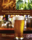 Image for Brewing Materials and Processes: A Practical Approach to Beer Excellence