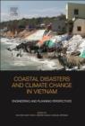 Image for Coastal disasters and climate change in Vietnam: engineering and planning perspectives