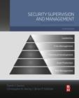 Image for Security supervision and management: theory and practice of asset protection