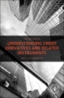 Image for Understanding credit derivatives and related instruments