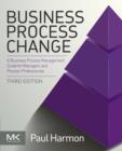 Image for Business process change: a business process management guide for managers and process professionals