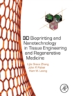 Image for 3D Bioprinting and Nanotechnology in Tissue Engineering and Regenerative Medicine