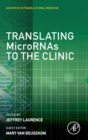 Image for Translating MicroRNAs to the Clinic